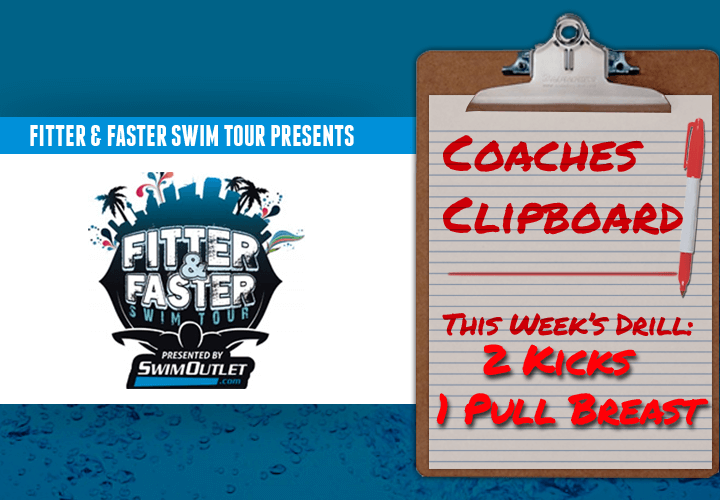 Fitter And Faster Swim Drill Of The Week 2 Kicks 1 Pull Breaststroke