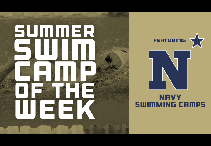 Featured Swim Camp of the Week Navy Swim Camp