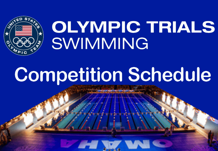 USA Swimming Olympic Trials Schedule